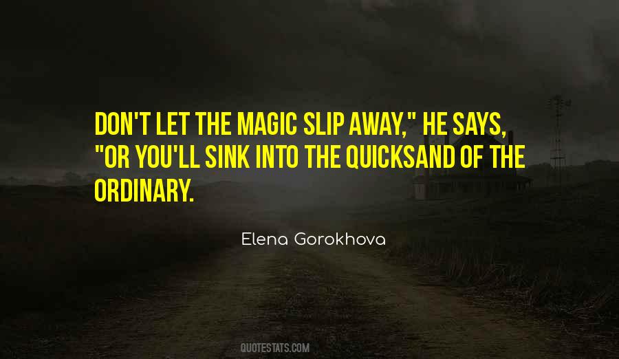 Slip Away Quotes #255837