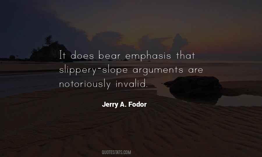 Slippery Slope Fallacy Quotes #1291956