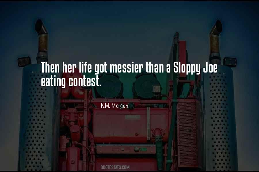 Sloppy Joe Quotes #1712393