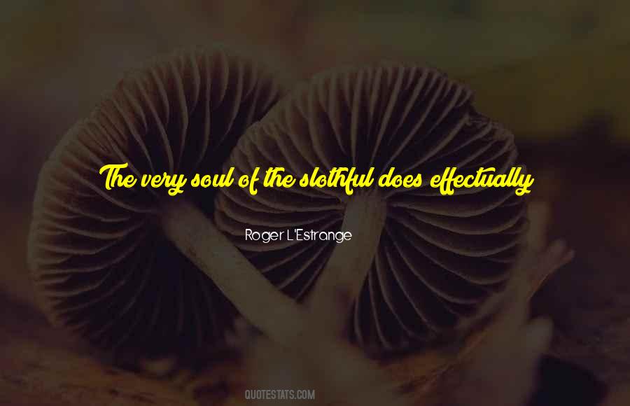 Slothful Quotes #1332589