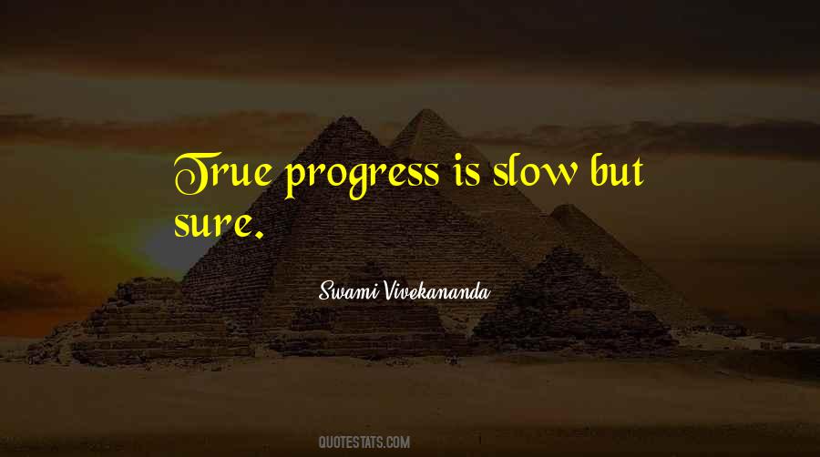 Slow But Sure Quotes #1027419