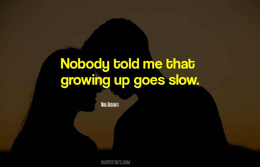 Slow But Sure Quotes #10809