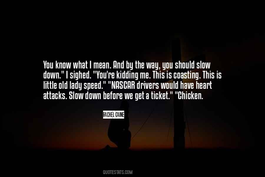 Slow Down To Speed Up Quotes #1119298