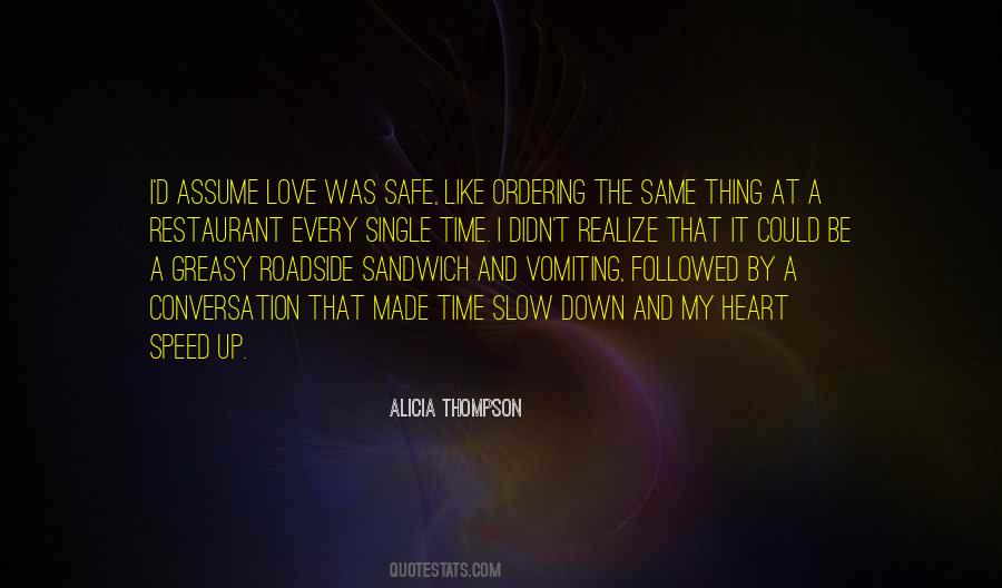 Slow Down To Speed Up Quotes #1413819