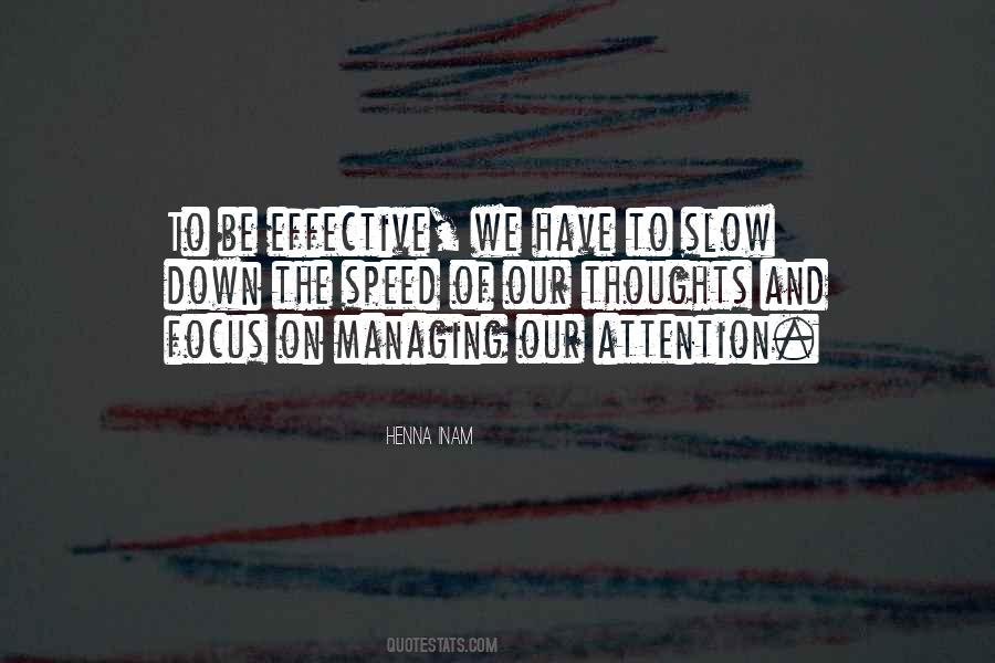 Slow Down To Speed Up Quotes #1780220