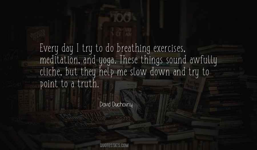 Slow Down Yoga Quotes #147957