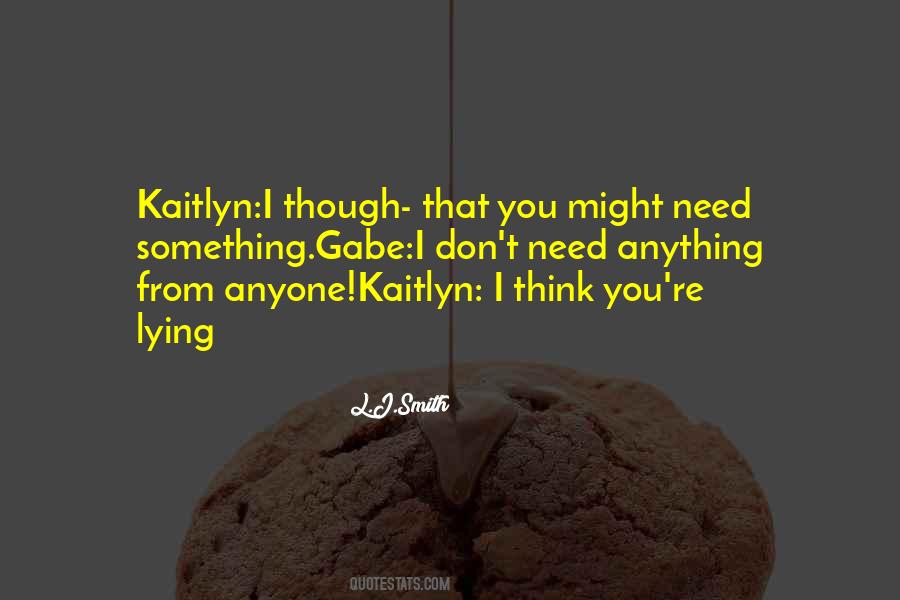 Quotes About Kaitlyn #1561620