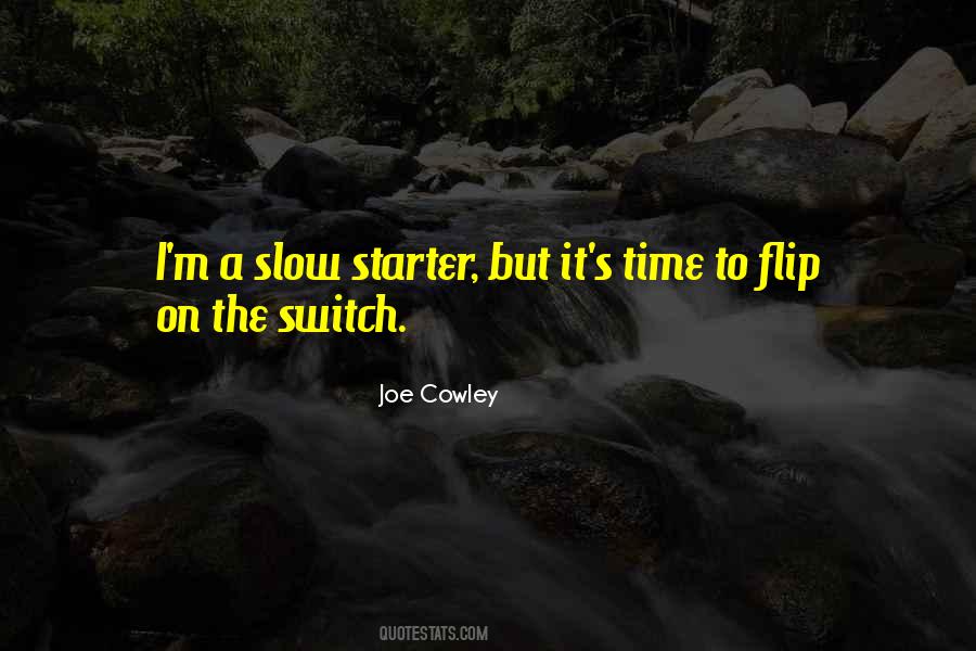Slow Starter Quotes #985347