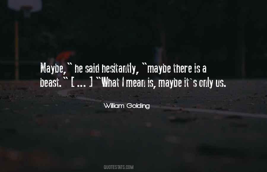 Quotes About William Golding #681474