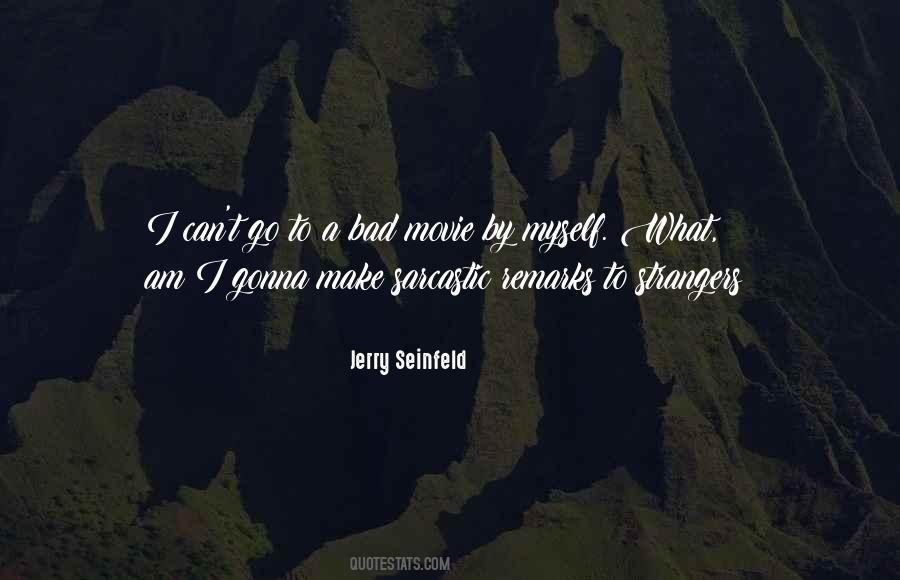 Quotes About Jerry Seinfeld #74048