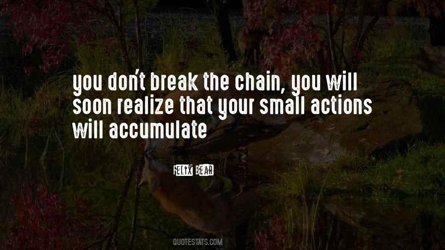 Small Actions Quotes #1076050