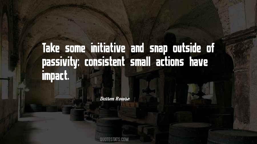 Small Actions Quotes #1437216