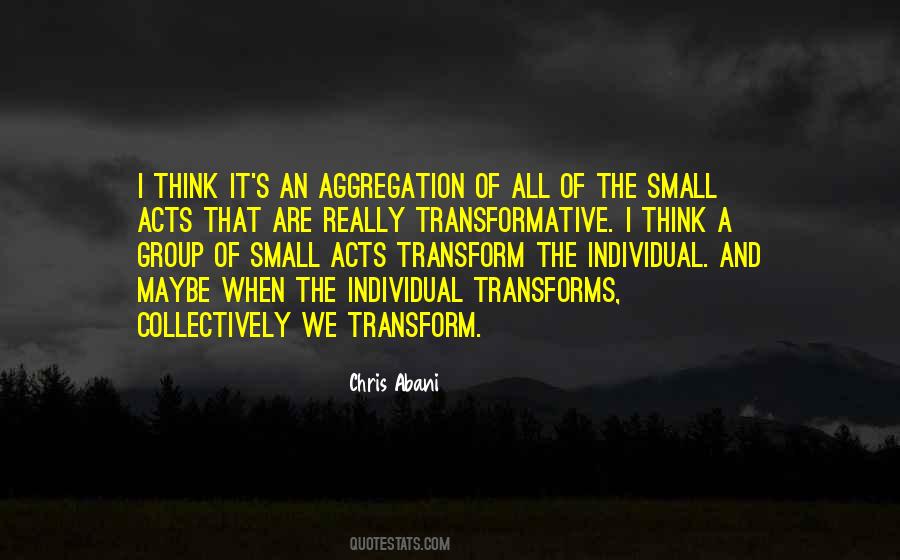 Small Acts Quotes #1176814