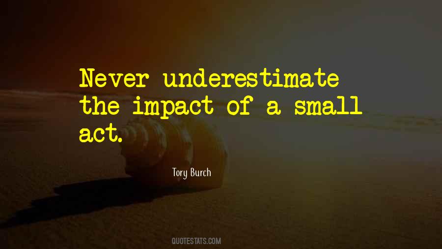 Small Acts Quotes #1498168