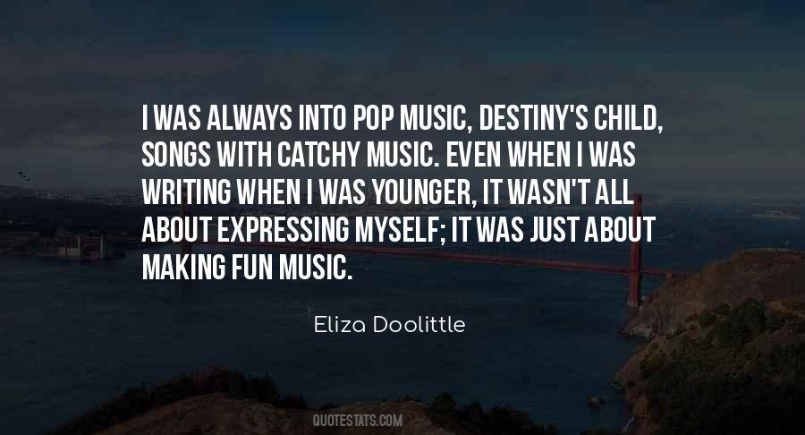 Quotes About Destiny's Child #716074