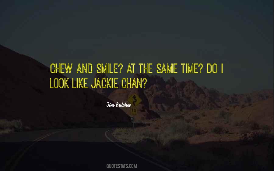 Quotes About Jackie Chan #1561152