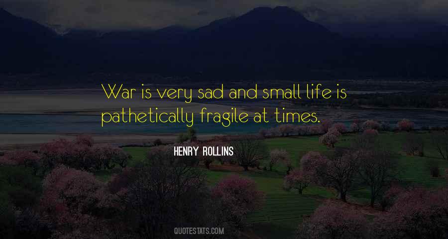 Small And Sad Quotes #1772956