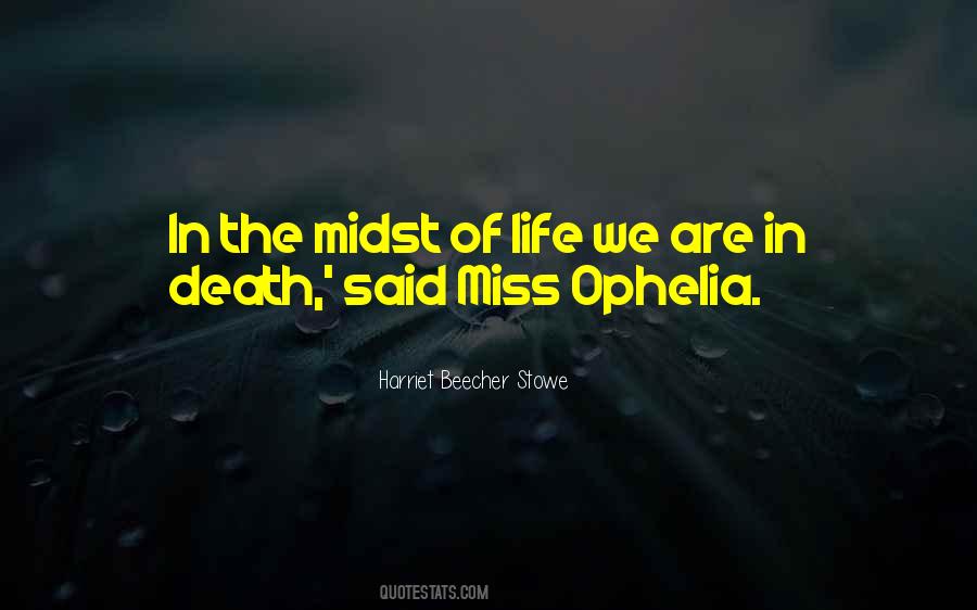 Quotes About Ophelia #293793