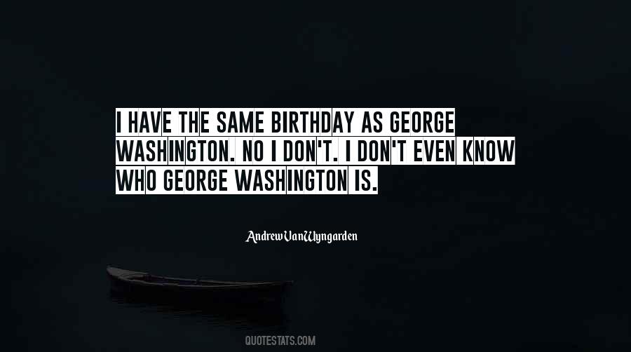Quotes About George Washington #1762271