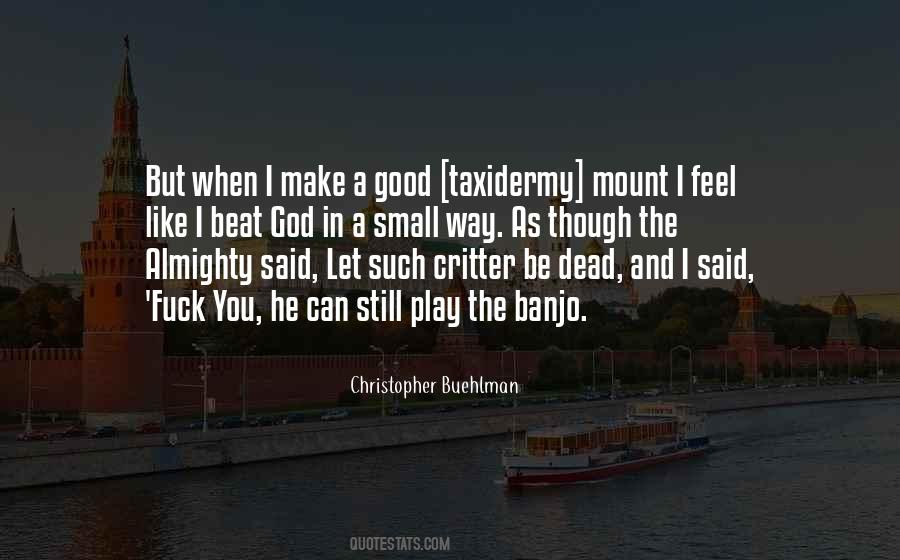 Small But Good Quotes #881502 Small But Good Quotes #881502