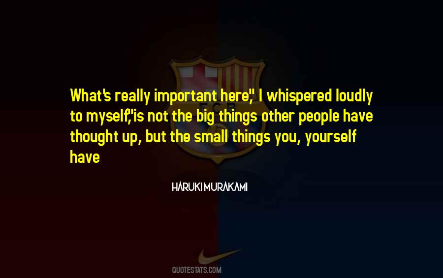 Small But Important Quotes #300769