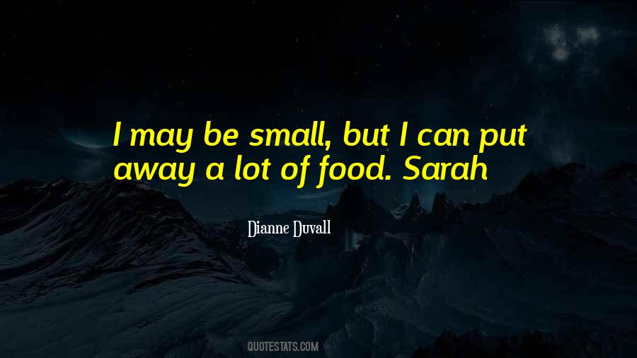 Small But Quotes #1155638