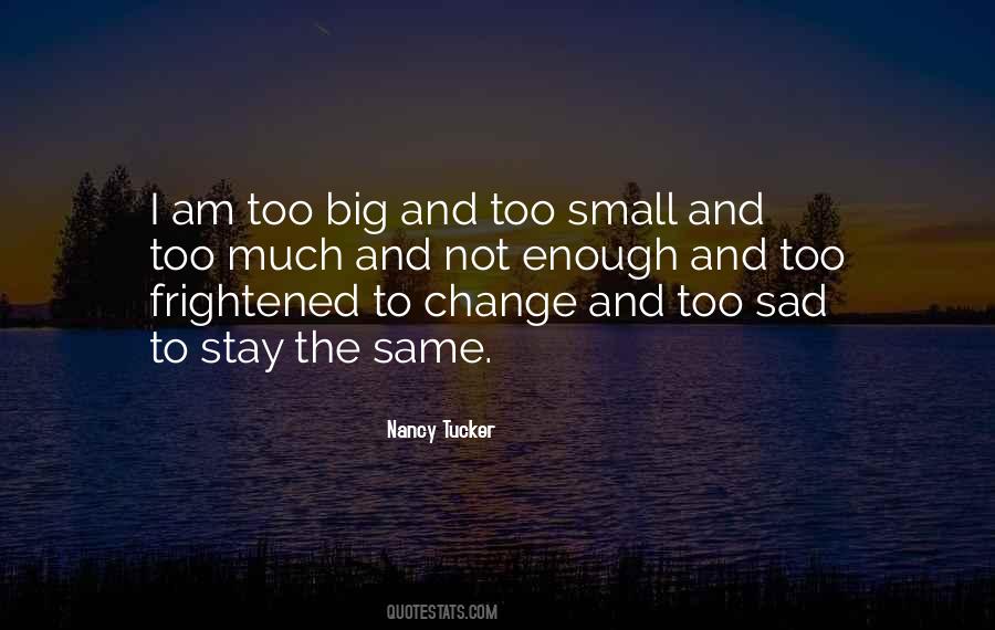 Small But Sad Quotes #1457886