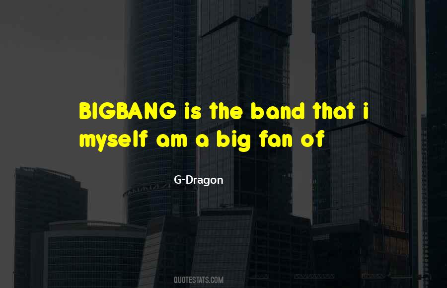 Quotes About G Dragon #1103540