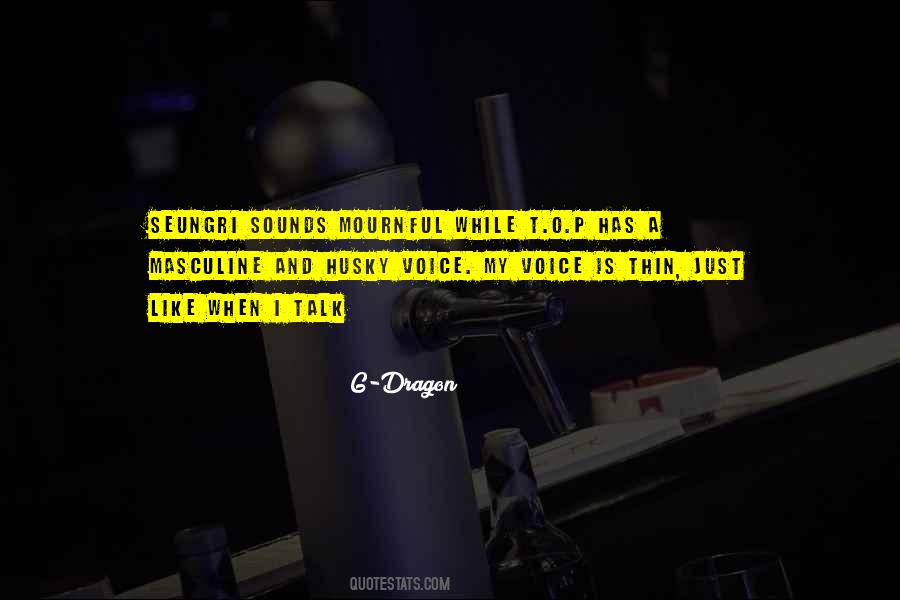 Quotes About G Dragon #884906
