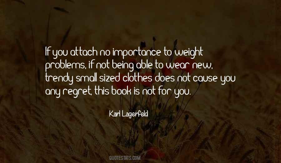 Small Clothes Quotes #1251999