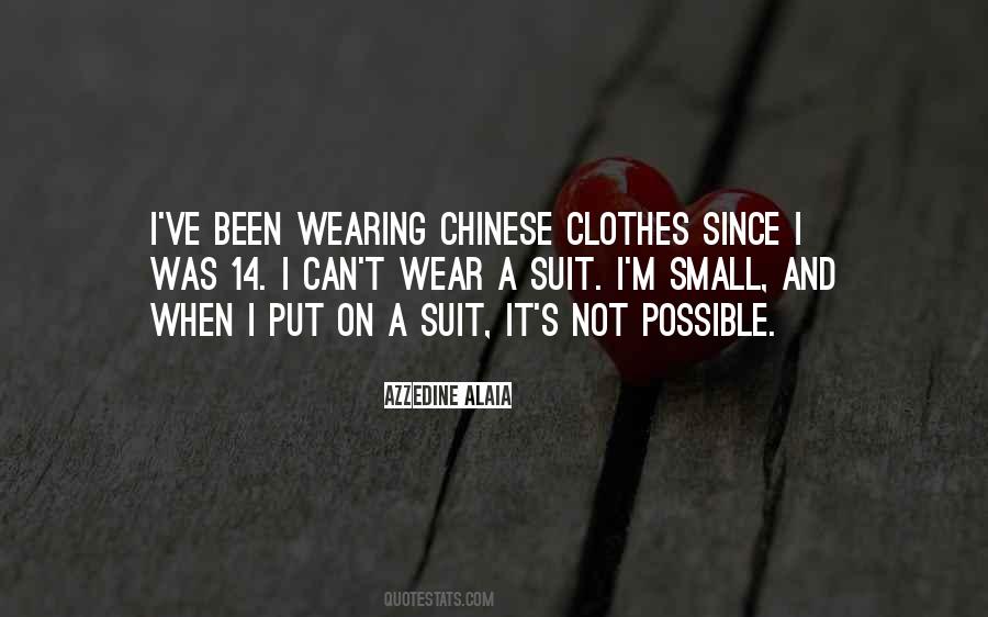 Small Clothes Quotes #1606055