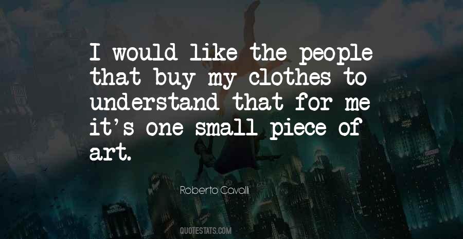 Small Clothes Quotes #554769