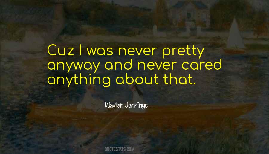 Quotes About Waylon Jennings #999608