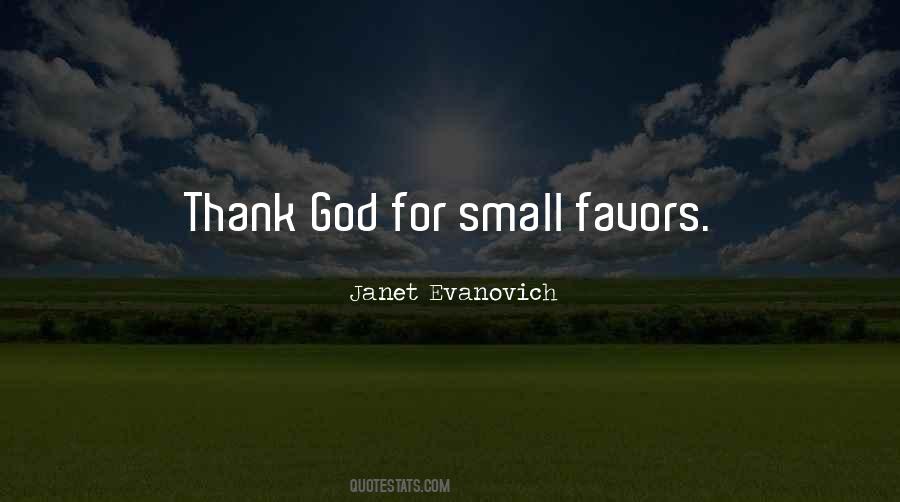 Small Favors Quotes #1126953