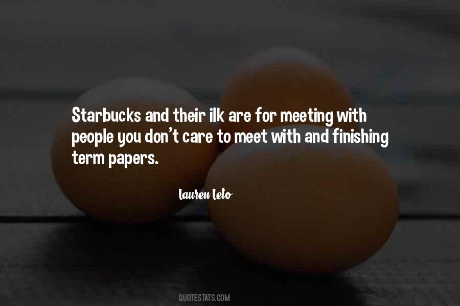 Quotes About Starbucks #1485694