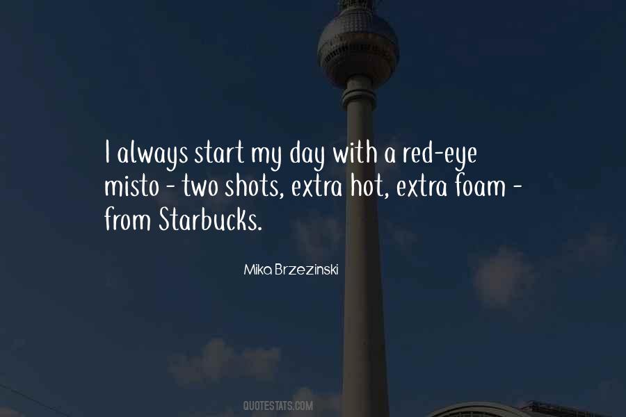 Quotes About Starbucks #1542576