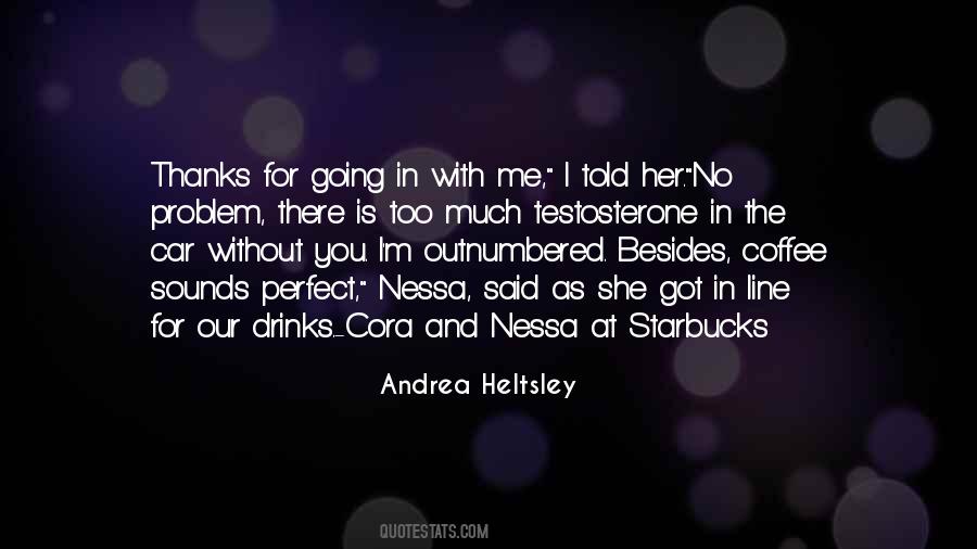 Quotes About Starbucks #1590738