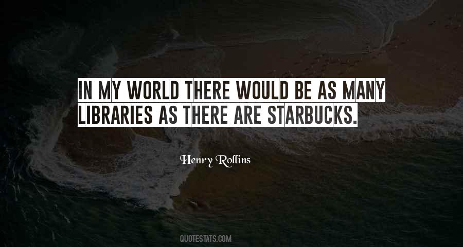 Quotes About Starbucks #1629442