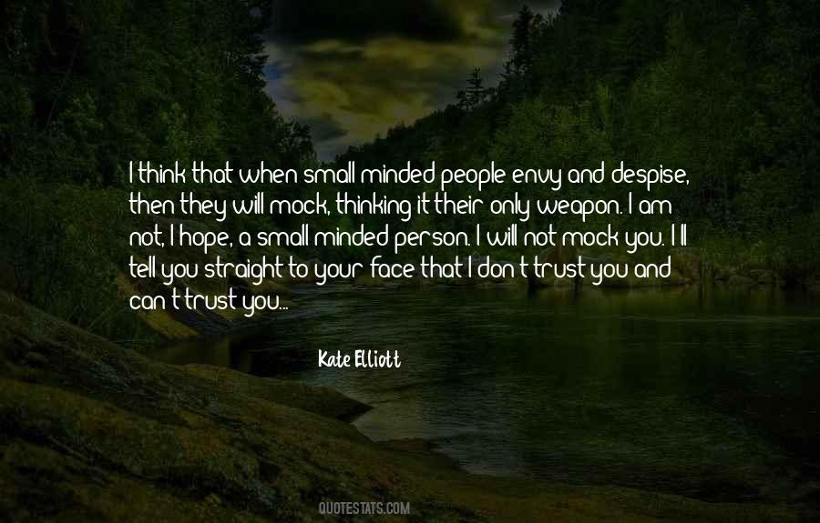 Small Minded Person Quotes #1334813