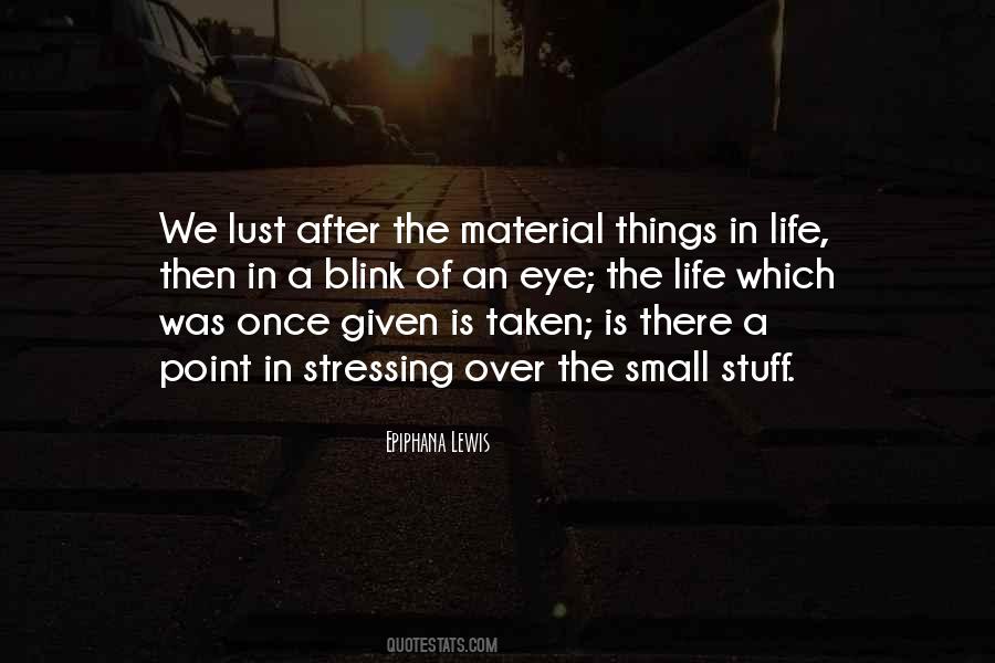 Small Stuff Quotes #1683912