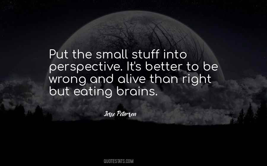 Small Stuff Quotes #874780