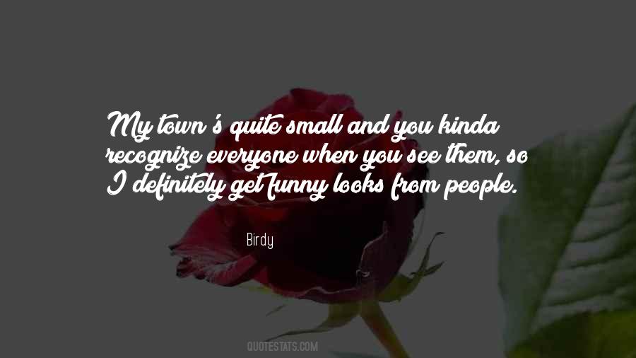 Small Things Funny Quotes #467084