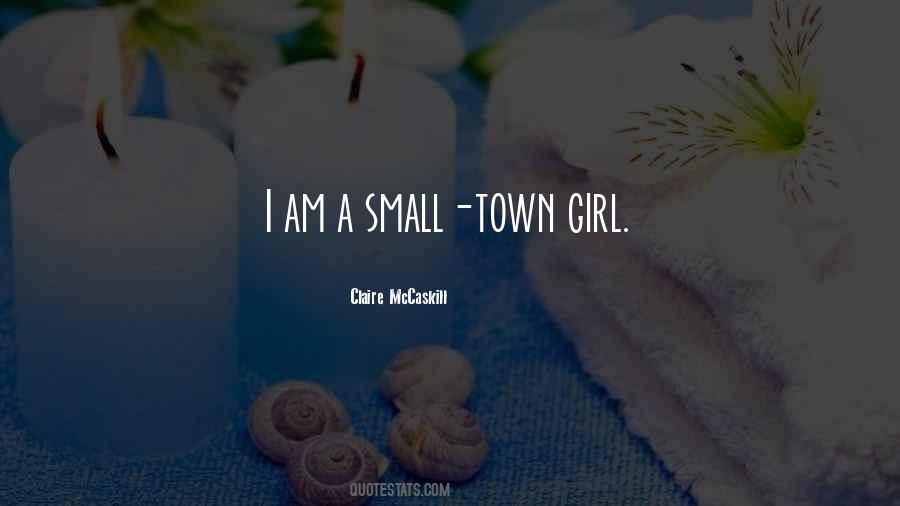 Small Town Quotes #1076395