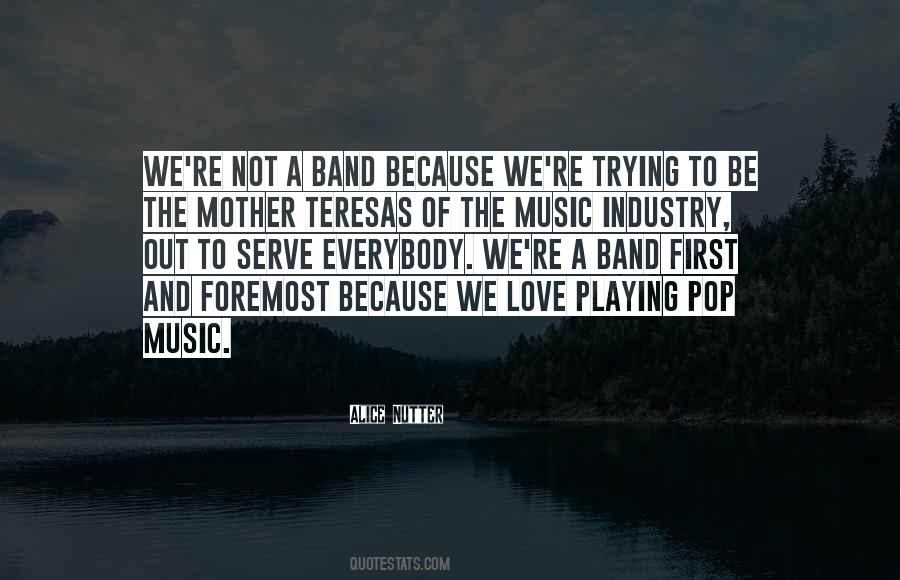 Quotes About Band Music #190363