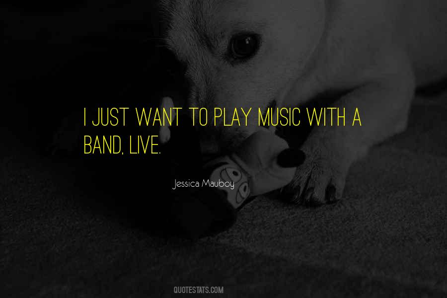 Quotes About Band Music #24026