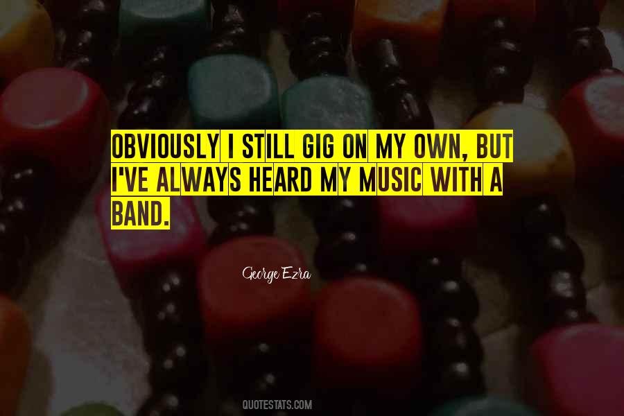 Quotes About Band Music #269824