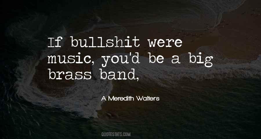 Quotes About Band Music #56079