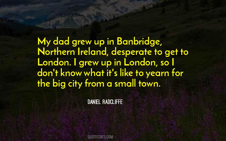 Small Town Vs. Big City Quotes #196086 Small Town Vs. Big City Quotes #196086