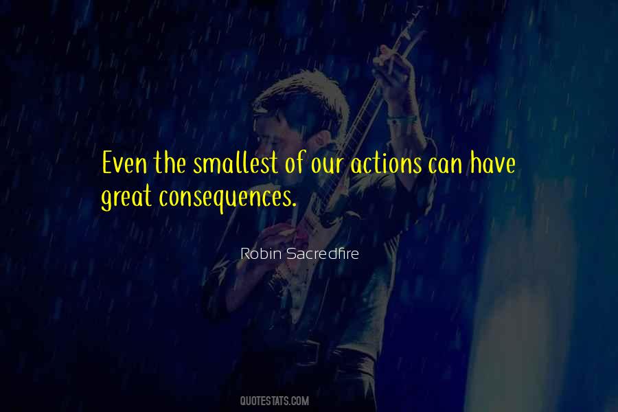 Smallest Actions Quotes #1334329