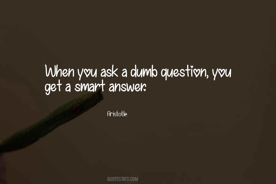 Smart Answer Quotes #313517